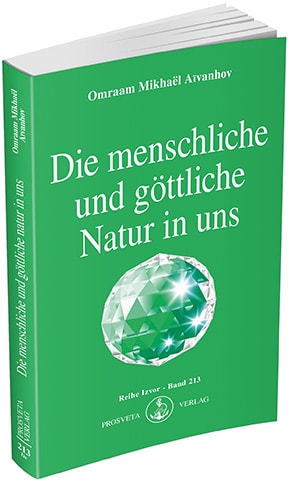 Die menschliche und göttliche Natur in uns