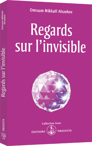 Regards sur l'invisible